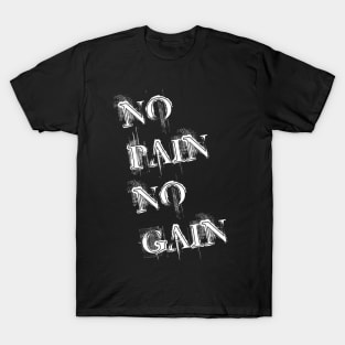 No Pain No Gain T-Shirt